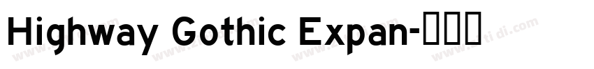 Highway Gothic Expan字体转换